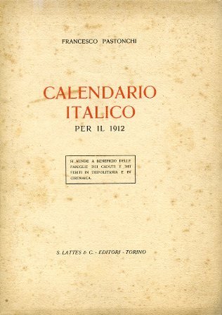 Calendario Italico per il 1912. Si vende a beneficio delle …