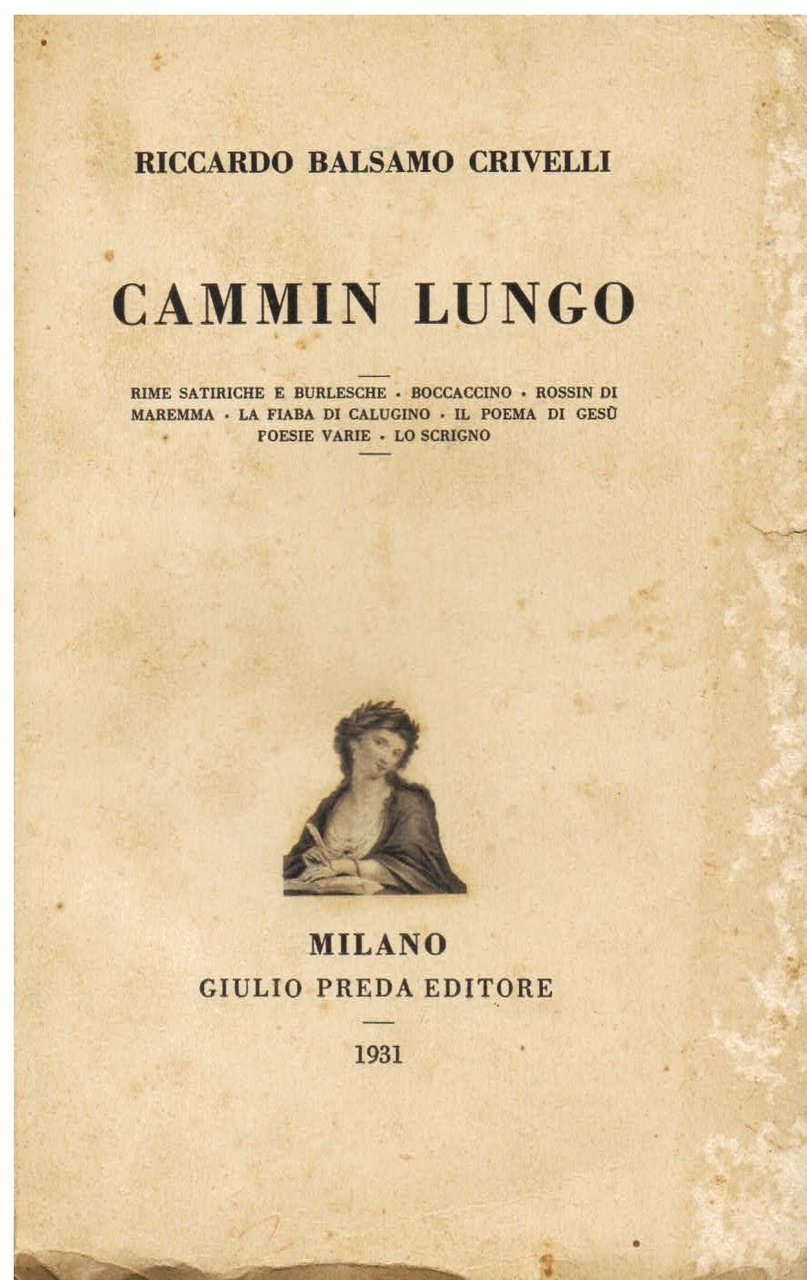 Cammin lungo. Rime satiriche e burlesche, Il Boccaccino, Il Rossin …