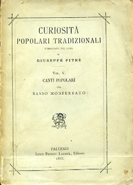 Canti popolari del Basso Monferrato raccolti ed annotati da Giuseppe …