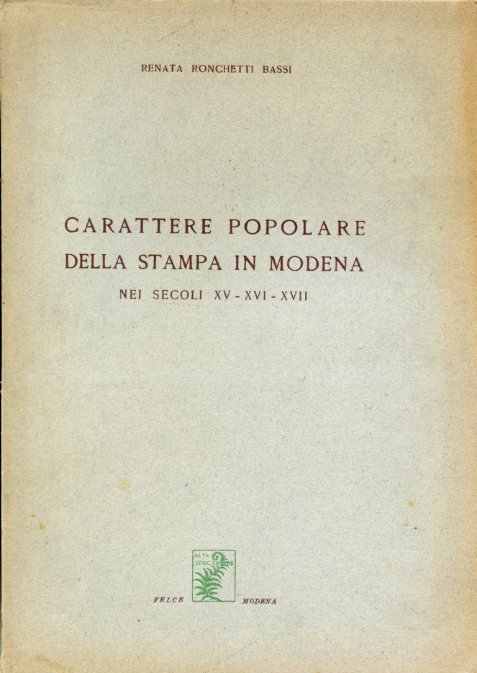 Carattere popolare della stampa in Modena nei secoli XV - …