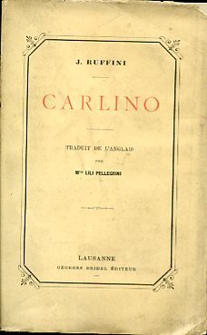 Carlino. Traduit de l'anglais par M.lle Lili Pellegrini