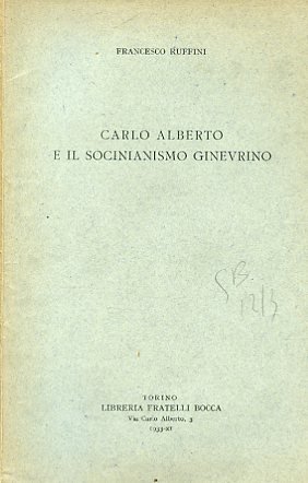 Carlo Alberto e il socinianismo ginevrino