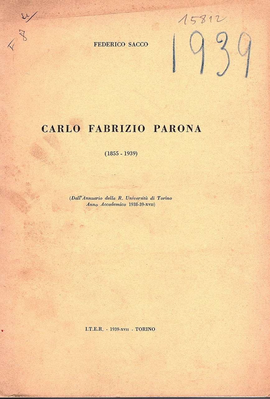 Carlo Fabrizio Parona (1855 - 1939) (Dall'Annuario della R. Università …