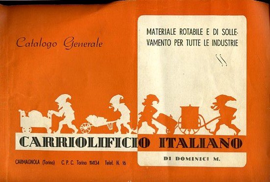 Carriolificio Italiano di Dominici M. Materiale rotabile e di sollevamento …