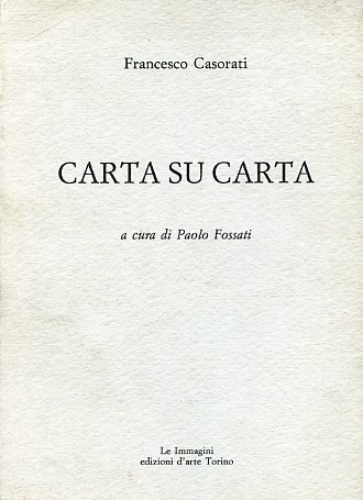 Carta su carta. A cura di Paolo Fossati