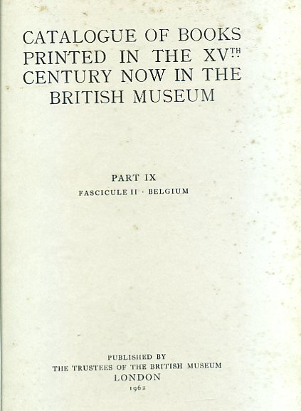 Catalogue of books printed in the XVth Century now in …