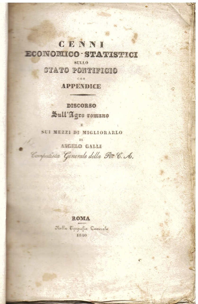 Cenni economico - statistici sullo Stato Pontificio con appendice. Discorso …