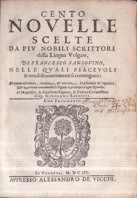 Cento Novelle scelte da più nobili scrittori della Lingua Volgare, …