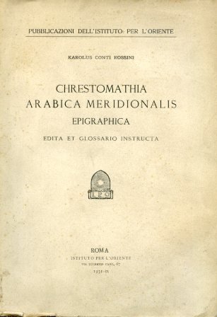 Chrestomathia Arabica Meridionalis Epigraphica edita et glossario instructa