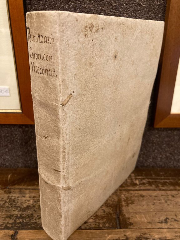 Chronicon de Gestis Principum Vicecomitum ab anno MDDL usque ad …