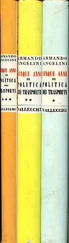 Cinque anni di politica dei trasporti. I. Le Ferrovie dello …