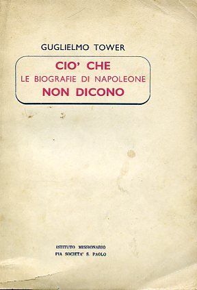 Ciò che le biografie di Napoleone non dicono