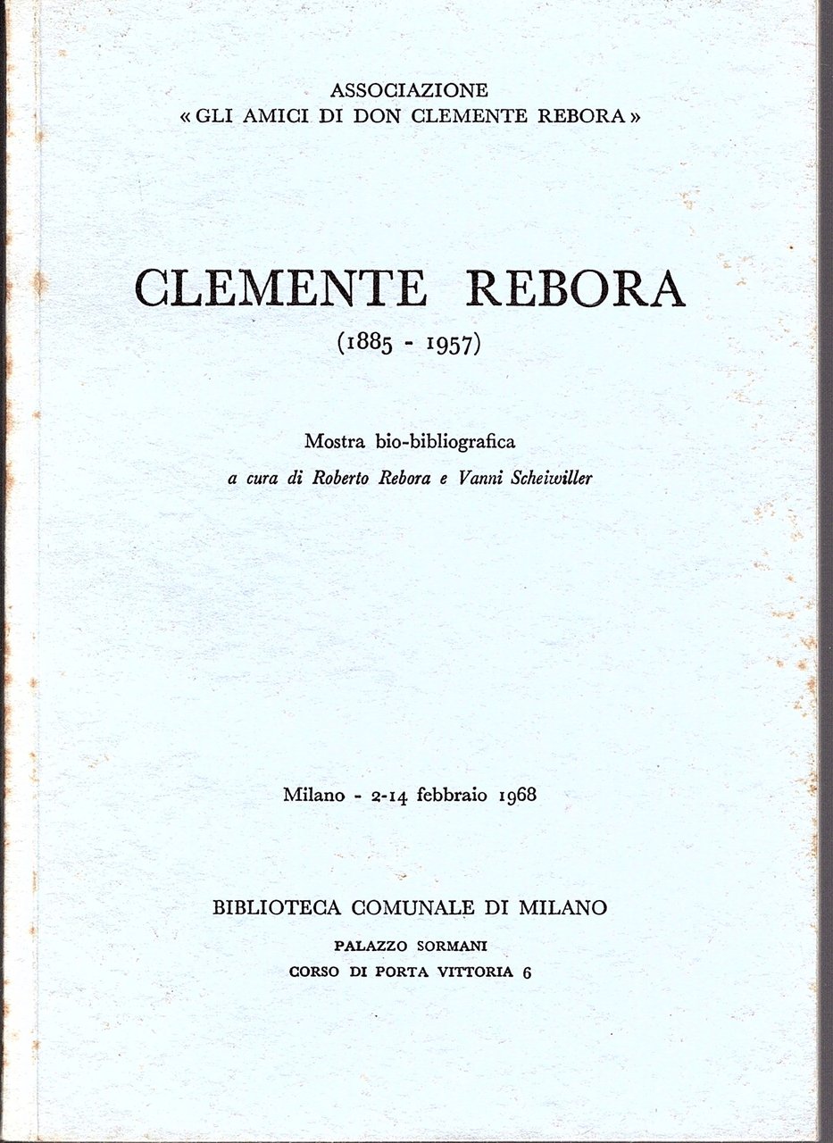 Clemente Rebora (1885 - 1957) Mostra bio-bibliografica a cura di …