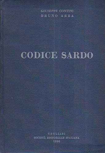 Codice sardo. Raccolta di legislazione vigente in Sardegna