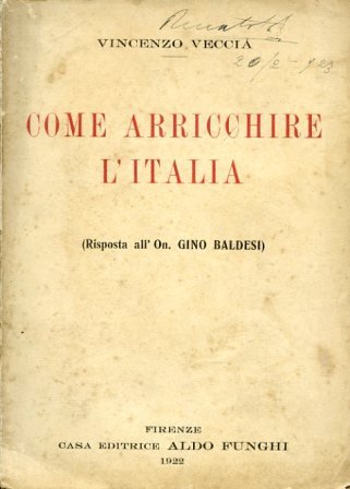 Come arricchire l'Italia (risposta all'on. Gino Baldesi)