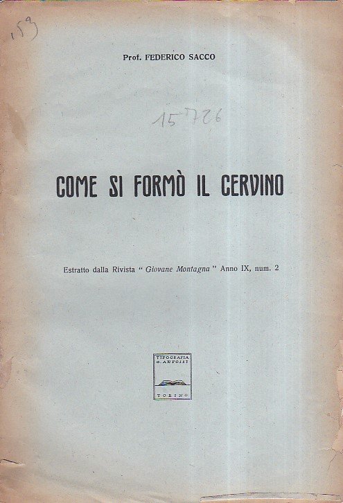 Come si formò il Cervino. Estratto dalla Rivista 'Giovane Montagna', …