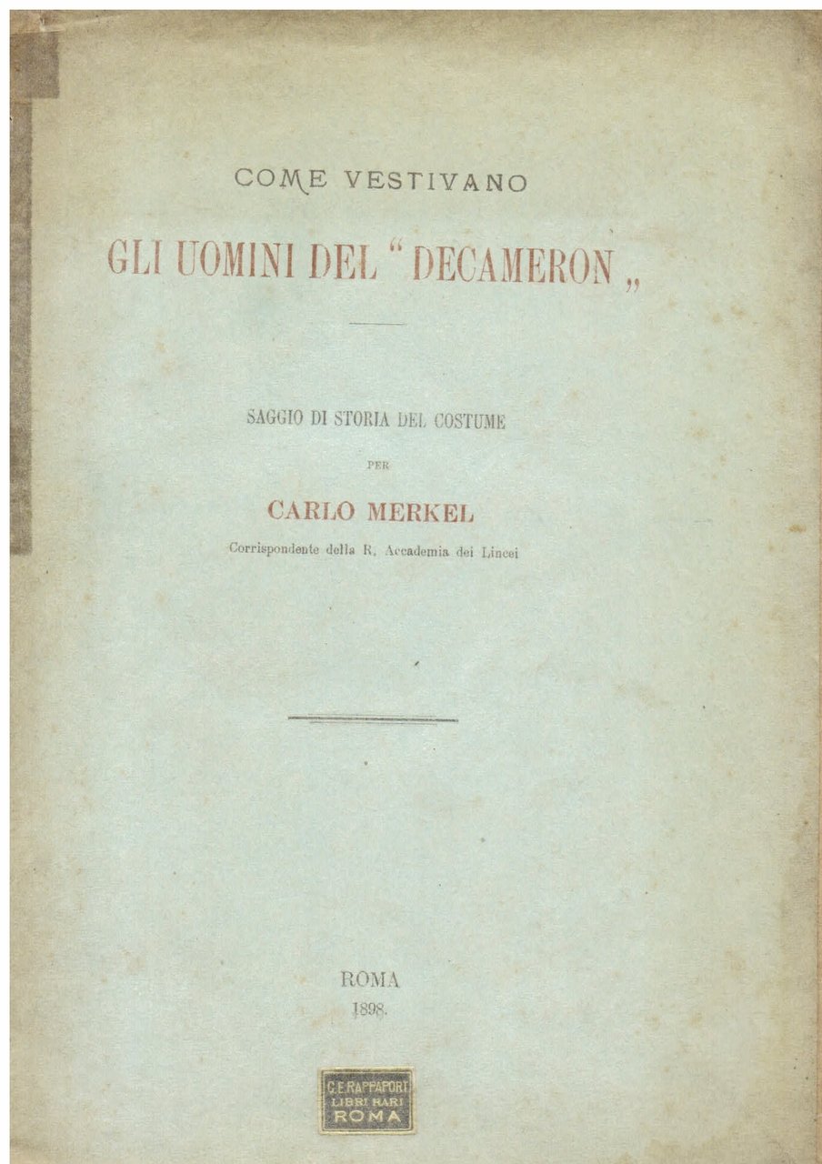 Come vestivano gli uomini del 'Decameron'. Saggio di storia del …