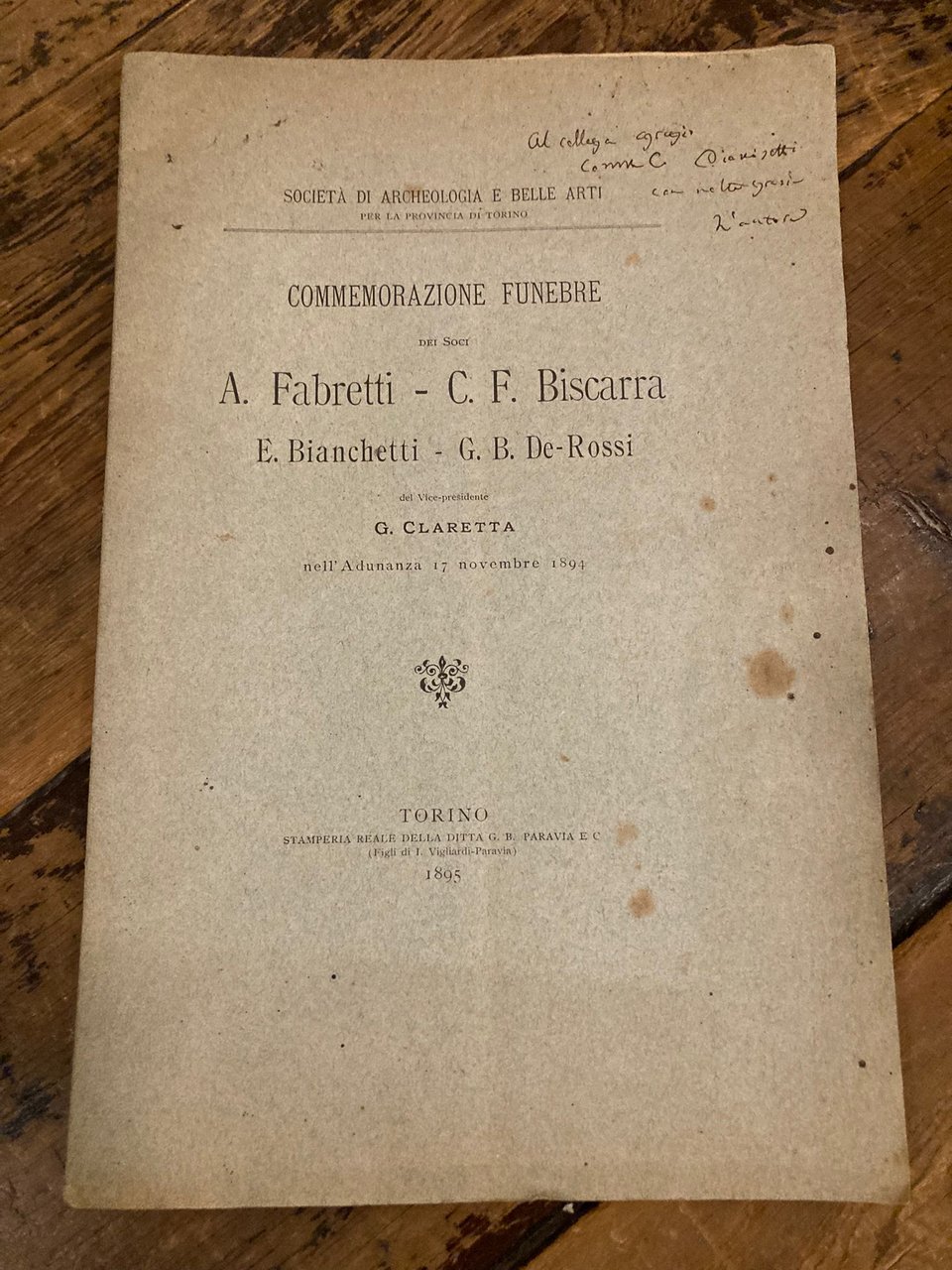Commemorazione funebre dei Soci A. Fabretti - C. F. Biscarra …