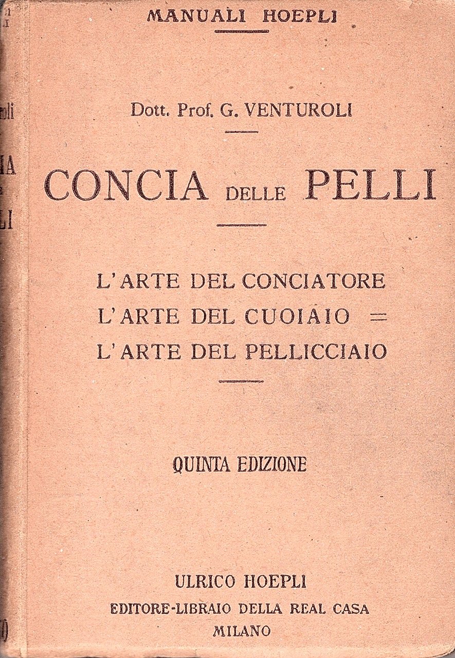 Concia delle pelli. L'arte del conciatore. L'arte del cuoiaio. L'arte …