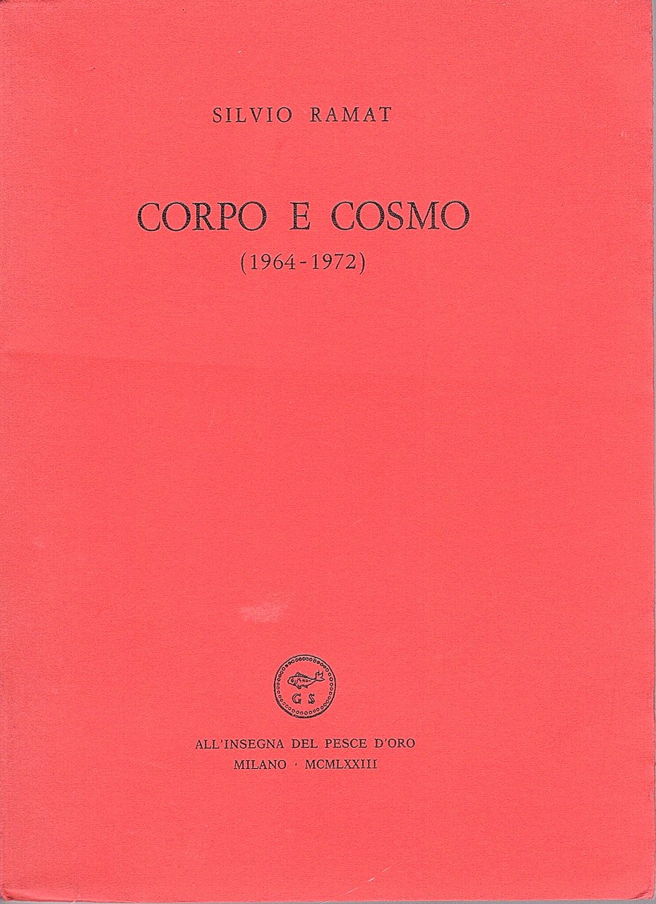 Corpo e cosmo (1964-1972)