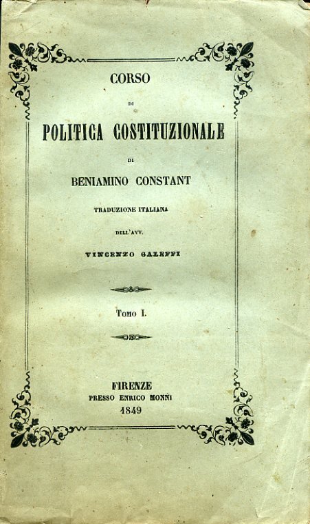 Corso di politica costituzionale. Tradotto dal francese sulla terza edizione …