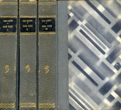 Cose viste. Primo - Secondo - Terzo Tomo