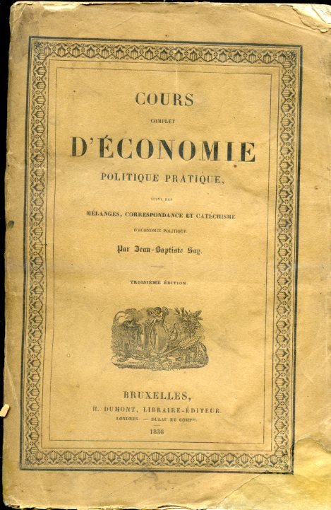 Cours complet d'économie politique pratique, suivi des mélanges, correspondance et …