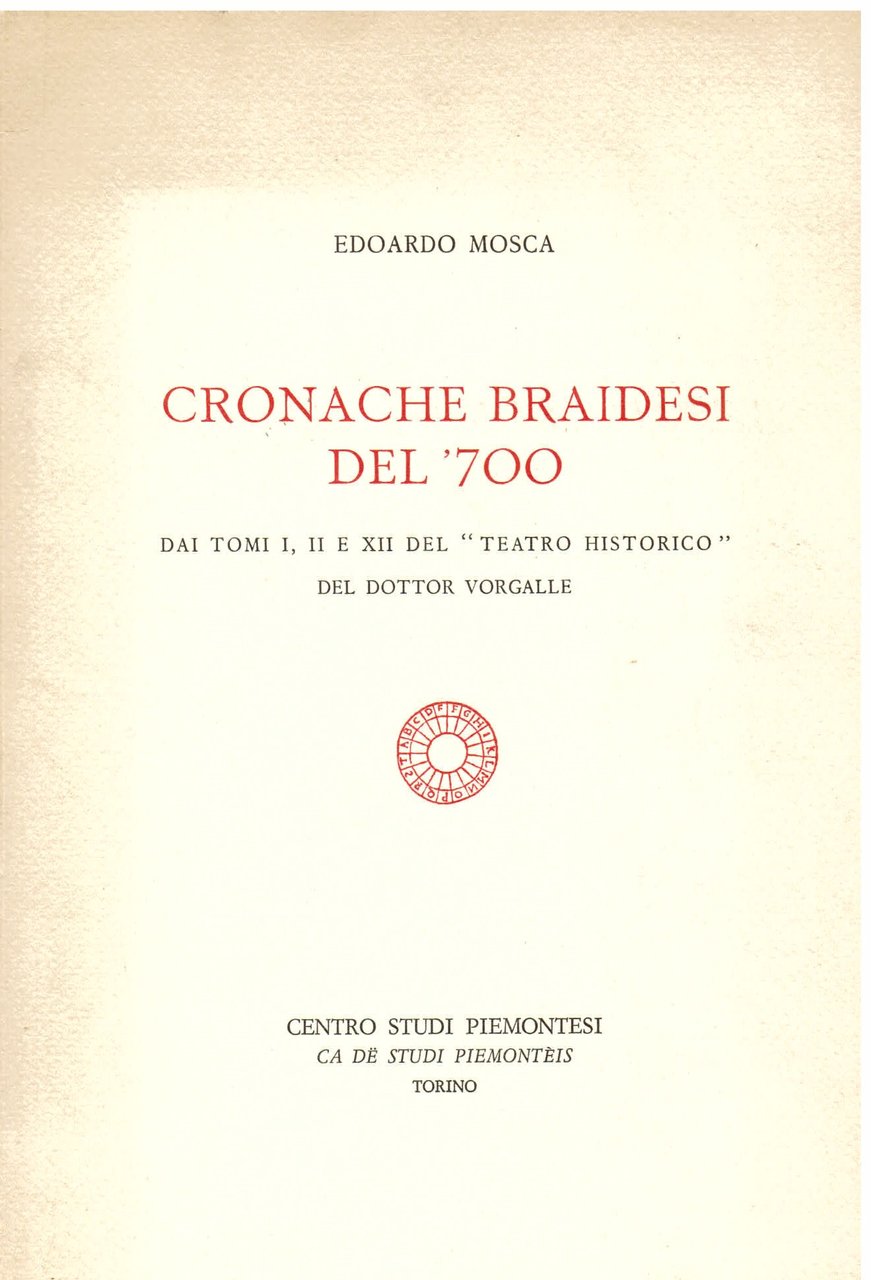 Cronache braidesi del '700. Dai tomi I, II e XII …