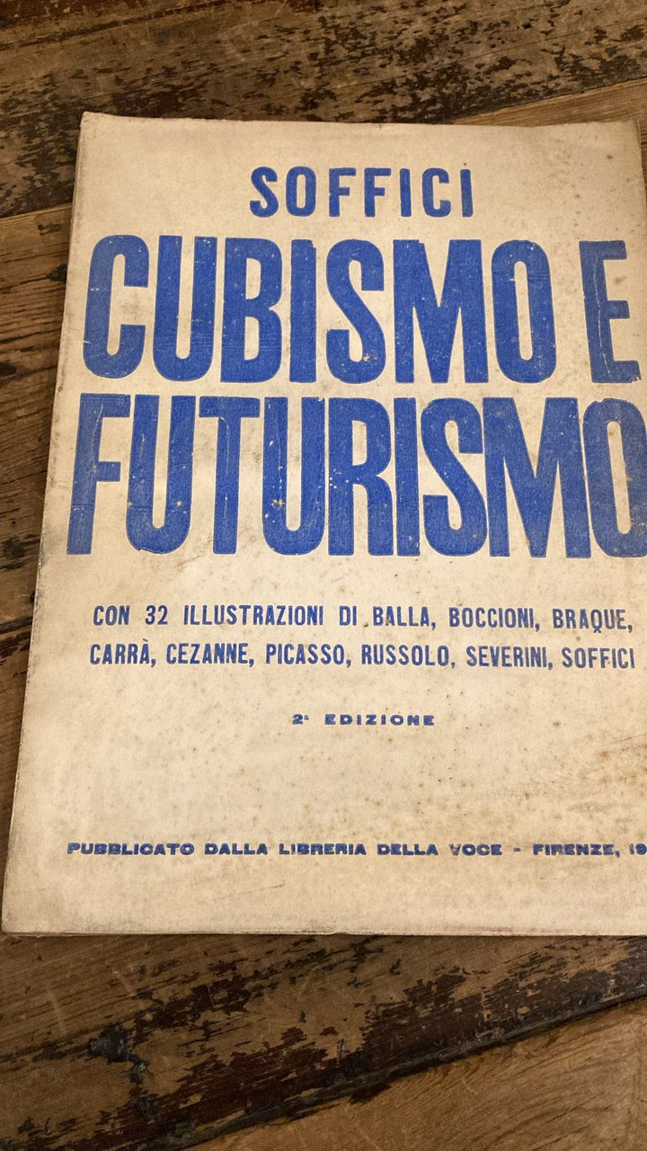 Cubismo e Futurismo. Con 32 illustrazioni di Balla, Boccioni, Braque, …