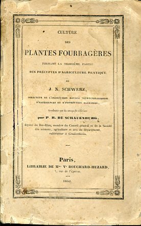 Culture des plantes fourragères formant la troisième partie des préceptes …
