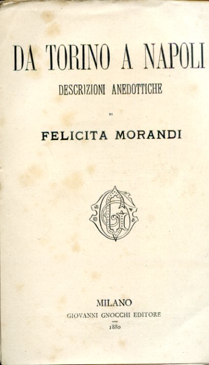 Da Torino a Napoli. Descrizioni anedottiche