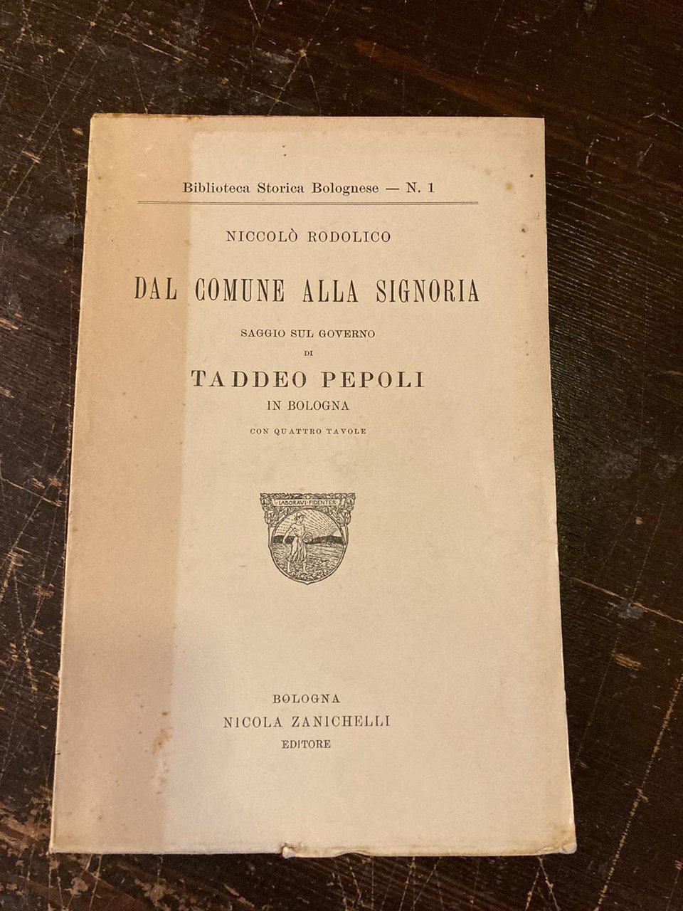 Dal Comune alla Signoria. Saggio sul Governo di Taddeo Pepoli …