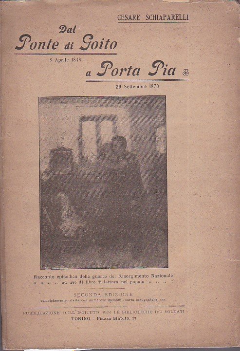 Dal Ponte di Goito a Porta Pia. 8 aprile 1848 …