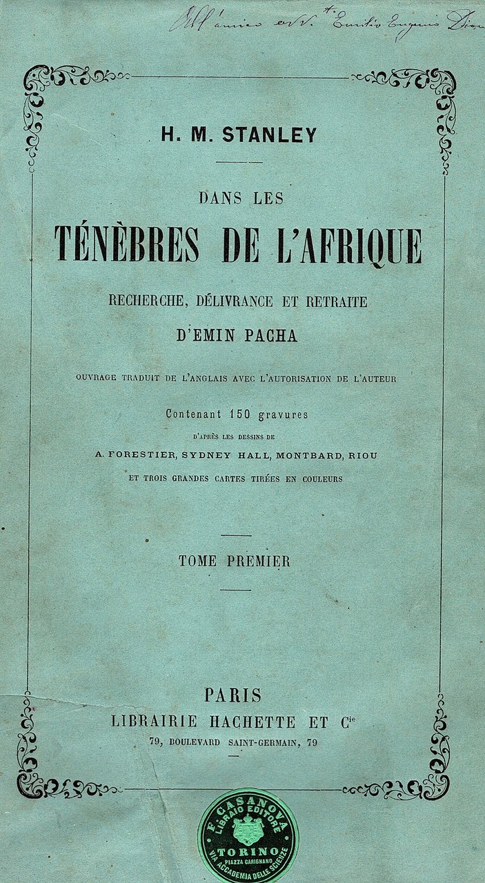 Dans les ténèbres de l' Afrique. Recherche, délivrance et retraite …