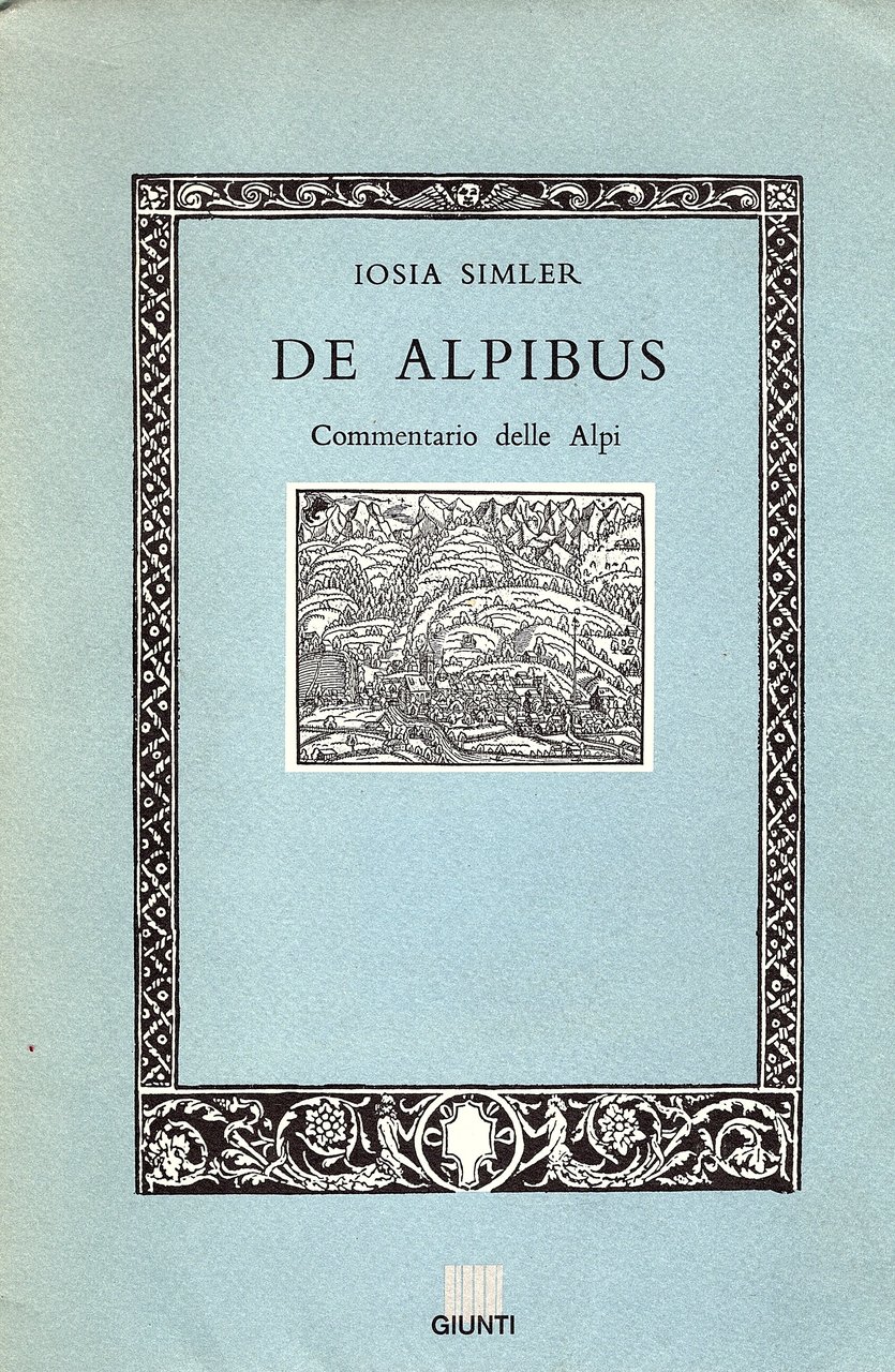 De Alpibus Commentarius Commentario sulle Alpi