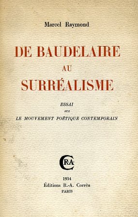 De Baudelaire au Surréalisme. Essai sur le mouvement poétique contemporain