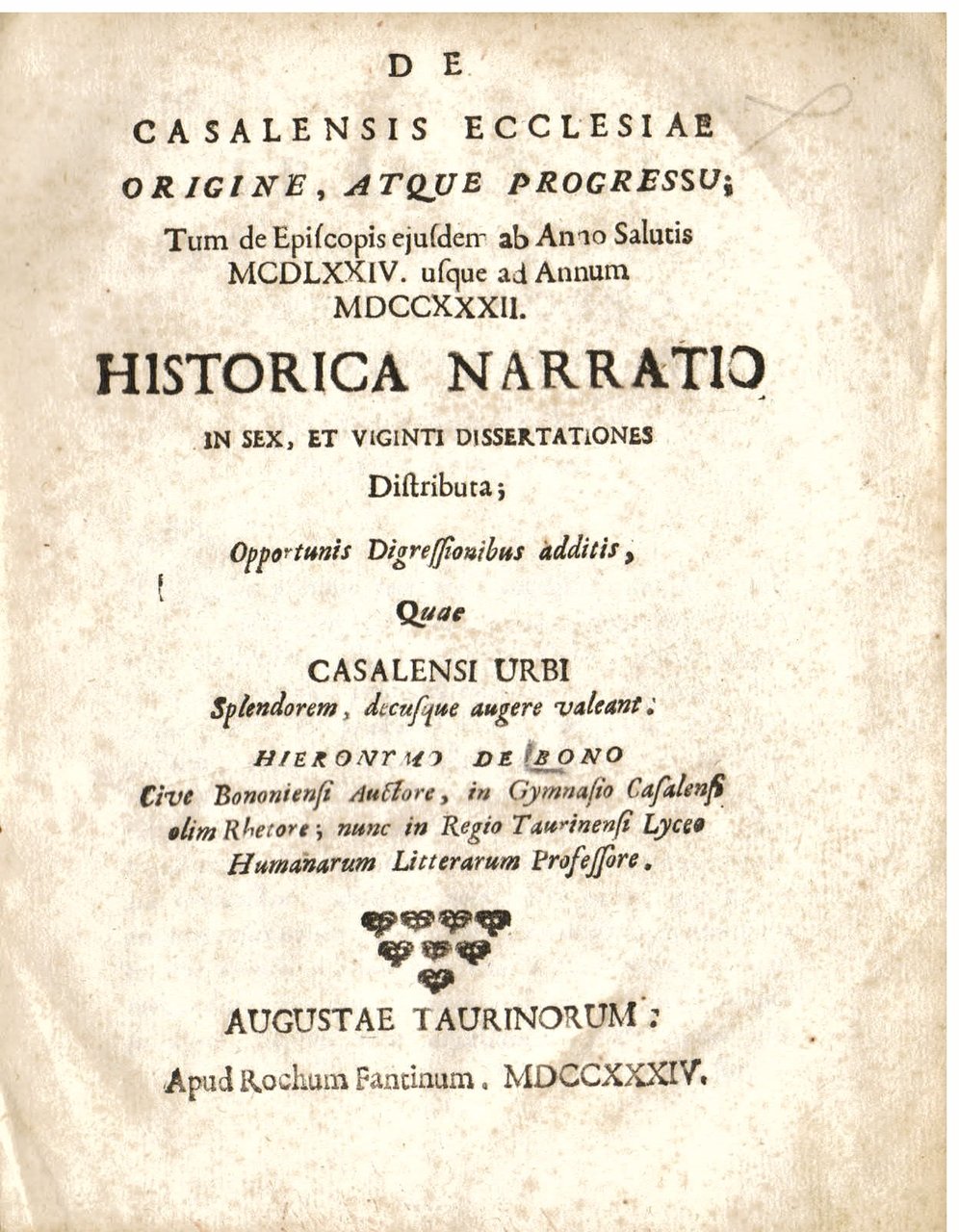 De Casalensis Ecclesiae origine, atque progressu; tum de Episcopis ejusdem …