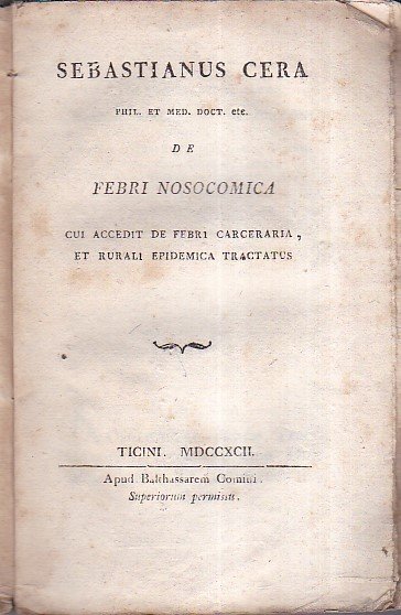 De Febri Nosocomica cui accedit de Febri Carceraria, et Rurali …