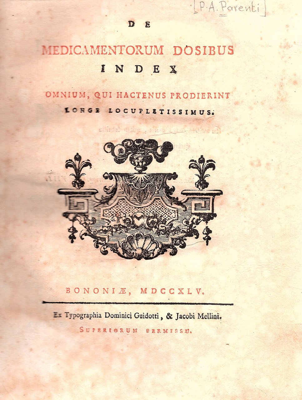 De medicamentorum dosibus index omnium, qui hactenus prodierint longe locupletissimus