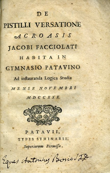 De Pistilli Versatione Acroasis Jacob Facciolati habita in Gymnasio Patavino …