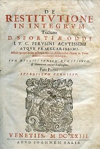 De Restitutione in Integrum Tractatus. Insertis quoque in hac postrema …