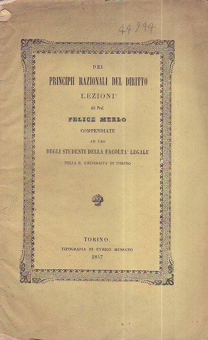 Dei principii razionali del diritto. Lezioni compendiate ad uso degli …