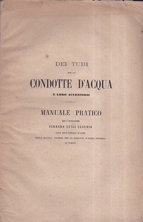 Dei tubi per le condotte d' acqua e loro accessorii. …