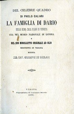 Del celebre quadro di Paolo Caliari La famiglia di Dario …