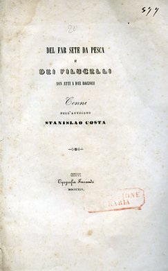 Del far sete da pesca e dei filugelli non atti …
