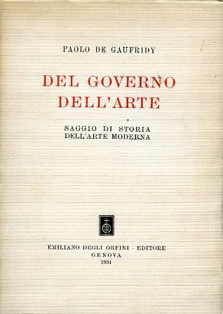 Del governo dell'arte. Saggio di storia dell'arte moderna