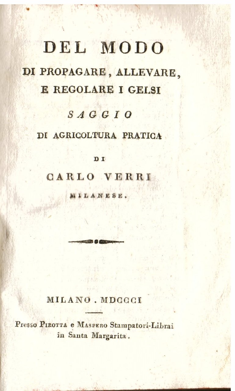 Del modo di propagare, allevare, e regolare i gelsi. Saggio …