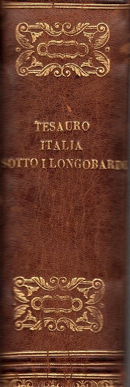 Del Regno d'Italia sotto i Barbari. Epitome. Con le Annotationi …