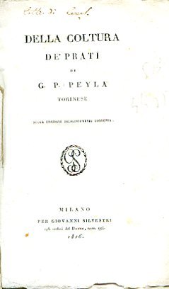 Della coltura de' prati. Nuova edizione diligentemente corretta