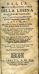 Della famosissima Compagnia della Lesina. Dialogo, Capitoli, Ragionamenti. Con l'assottigliamento …